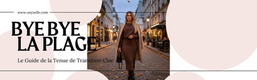 Bye la Plage: Le Guide de Tenue Transition Chic